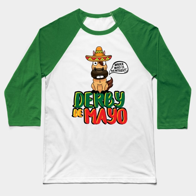 Derby De Mayo Horse Race Sombrero Kentucky Mexican Baseball T-Shirt by porcodiseno